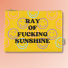 Ray Of F*cking  Sunshine Smiley Face Canvas Pouch