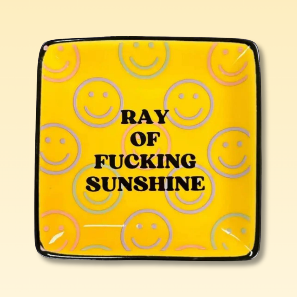 Ray of F*cking Sunshine W/ Smiley Faces Square Trinket Tray