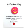 Pocket Hugs...A Reminder You Love Someone