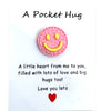 Pocket Hugs...A Reminder You Love Someone